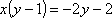 x(y - 1) = -2y - 2