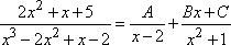 (2x^2 + x + 5)/(x^3 - 2x^2 + x - 2) = A/(x - 2) + (Bx + C)/(x^2 + 1)