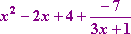 x^2 − 2x + 4 + (−7)/(3x + 1)