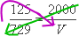 multiply across 2000 by 729; divide back by 125; then V = [(2000)(729)]/125