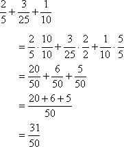 2/5 + 3/25 + 1/10 = 20/50 + 6/50 + 5/50 = 31/50