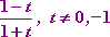 (1 - t) / (1 + t) for t not equal to zero or -1