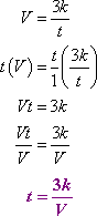 V = 3k/t, t(V) = (t/1)[(3k)/t], tV = 3k, (tV)/V = (3k)/V, so t = 3k/V