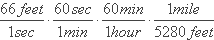 (66 ft / 1 s) × (60 s / 1 min) × (60 min / 1 hr) × (1 mi / 5280 ft)